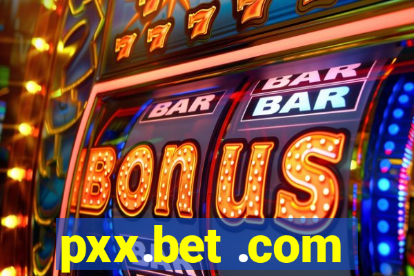 pxx.bet .com